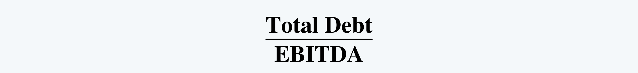 Debt to EBITDA FRA CFA Level 1 Study Notes